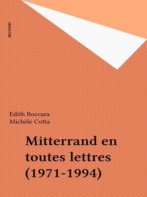 cover image of Mitterrand en toutes lettres (1971-1994)